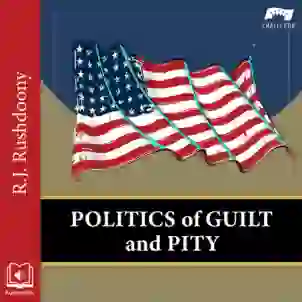 Politics of Guilt and Pity Audiobook Cover AUDIBLE EDITION 800x800