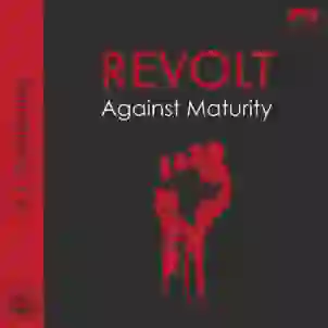 Revolt Against Maturity Audiobook Cover AUDIBLE EDITION 800x800