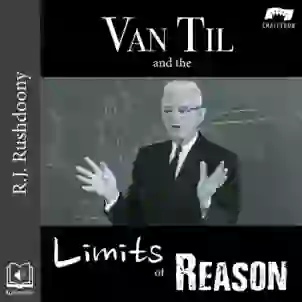 Van Til and the Limits of Reason Audiobook Cover AUDIBLE EDITION 800x800