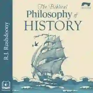 The Biblical Philosophy of History Audiobook Cover AUDIBLE EDITION 800x800