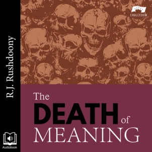The Death of Meaning Audiobook Cover AUDIBLE EDITION 800x800
